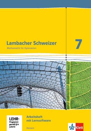 Lambacher Schweizer - Ausgabe für Hessen / Arbeitsheft mit Lösungsheft und Lernsoftware 7. Schuljahr