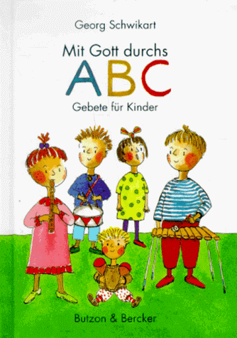 Mit Gott durchs ABC. Gebete für Kinder