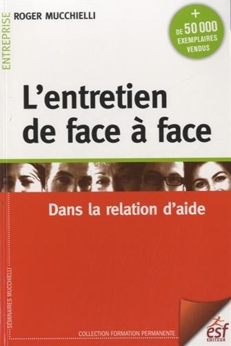 L'entretien de face à face : dans la relation d'aide