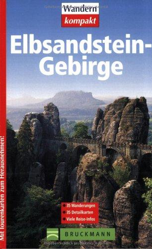 Elbsandsteingebirge: 35 Wanderungen. 35 Detailkarten. Reiseinfo