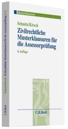 Zivilrechtliche Musterklausuren für die Assessorprüfung: Rechtsstand: 1. Juni 2010