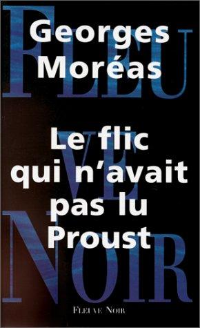 Le flic qui n'avait pas lu Proust