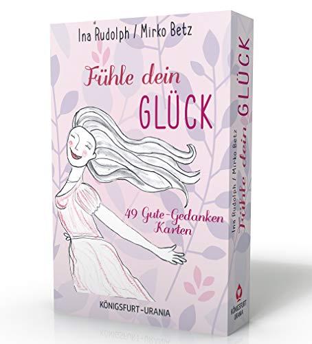 Fühle dein Glück! 49 Gute-Gedanken-Karten: Set mit Booklet und Karten