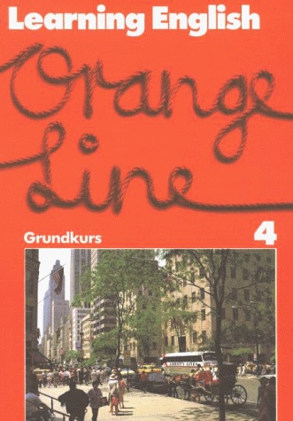 Learning English, Orange Line, Tl.4 : Schülerbuch (Grundkurs), Klasse 8