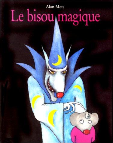 Le bisou magique