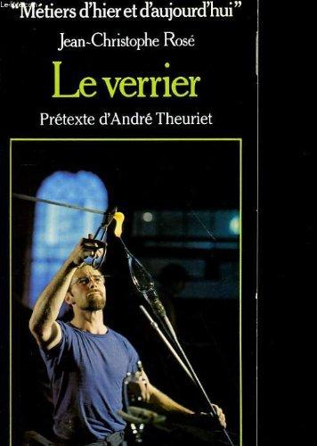 Le Verrier (Metiers d'hier et d'aujourd'hui) (French Edition)