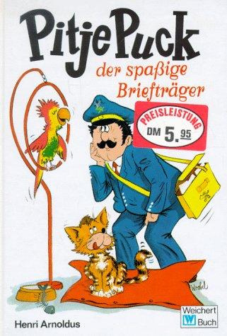 Pitje Puck, der spaßige Briefträger