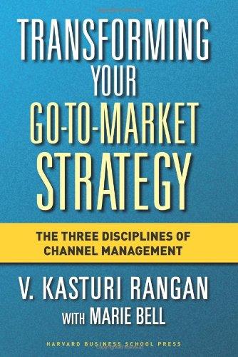 Transforming Your Go-To-Market Strategy: The Three Disciplines of Channel Management