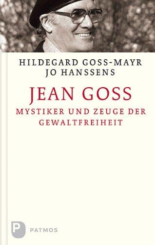 Jean Goss - Mystiker und Zeuge der Gewaltfreiheit