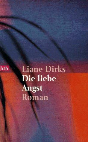 Die liebe Angst