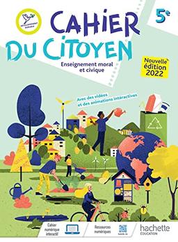 Cahier du citoyen 5e : enseignement moral et civique