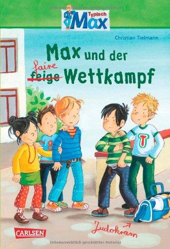 Max-Erzählbände: Max und der faire Wettkampf