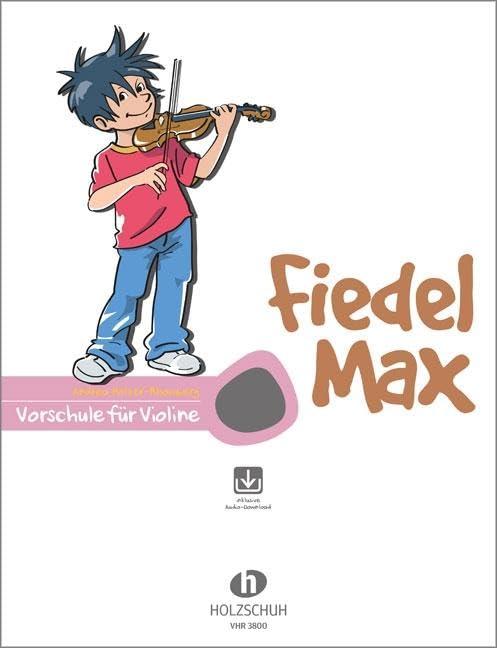 Fiedel Max - Vorschule für Violine