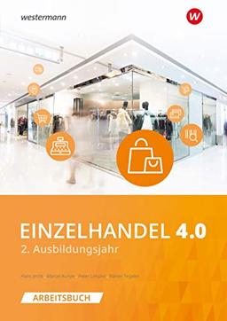 Einzelhandel 4.0: 2. Ausbildungsjahr: Arbeitsbuch