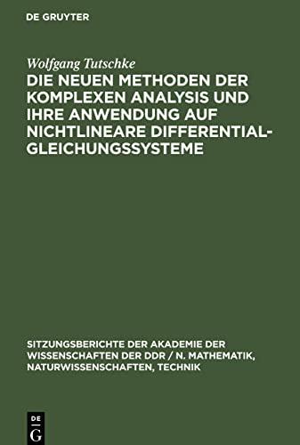 Die neuen Methoden der komplexen Analysis und ihre Anwendung auf nichtlineare Differentialgleichungssysteme