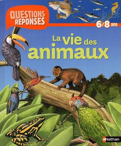 La vie des animaux