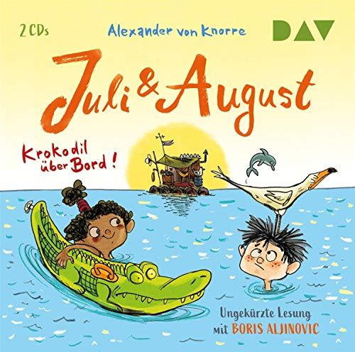 Juli und August – Krokodil über Bord!: Ungekürzte Lesung mit Boris Aljinovic (2 CDs)