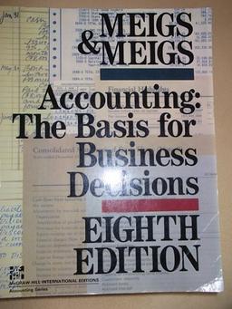 Accounting: The Basis for Business Decisions