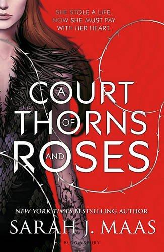 A Court of Thorns and Roses (Court of Thorns & Roses Tril 1)