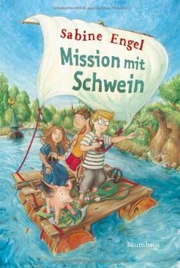 Mission mit Schwein