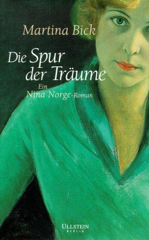 Die Spur der Träume: Ein Nina-Norge-Roman