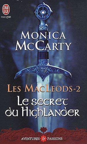 Les MacLeods. Vol. 2. Le secret du Highlander