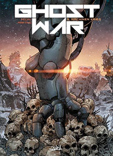 Ghost war. Vol. 3. Machinen Krieg