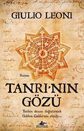 Tanrinin Gözü: Tarihin Akışını Değiştirmek Galileo Galilei'nin Elinde...