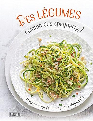 Des légumes comme des spaghettis !