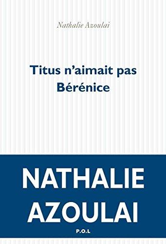 Titus n'aimait pas Bérénice