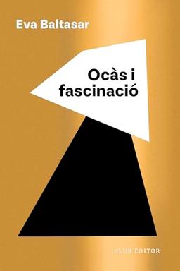 Ocàs i fascinació (El Club dels Novel·listes, Band 133)