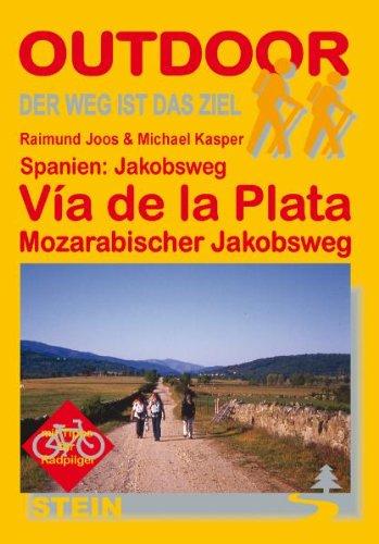 Spanien: Jakobsweg - Via de la Plata: Der Weg ist das Ziel