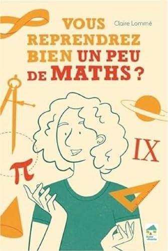 Vous reprendrez bien un peu de maths ?