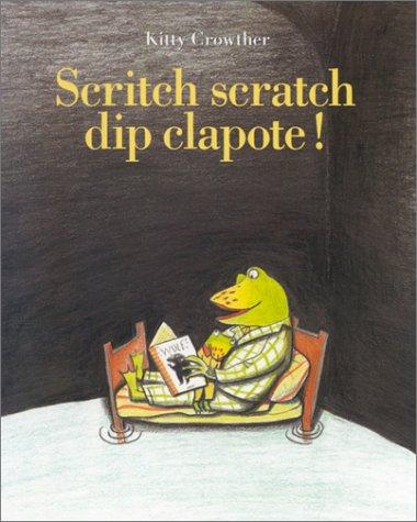 Scritch scratch dip clapote !