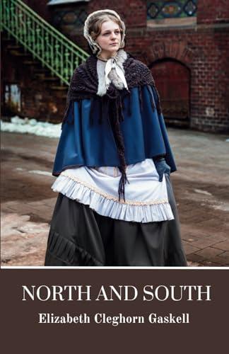 North and South: A Classic of British Historical Fiction