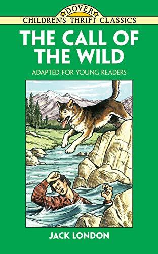 The Call of the Wild: Adapted for Young Readers (Dover Children's Thrift Classics)