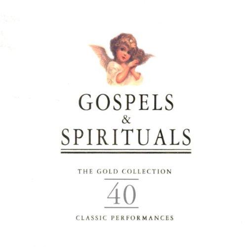 Gospels & Spirituals (The Gold Collection)