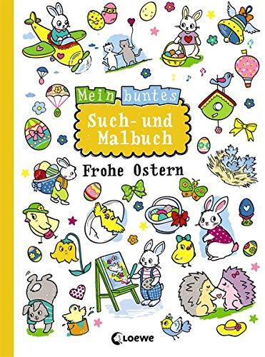 Mein buntes Such- und Malbuch: Frohe Ostern: ab 5 Jahre