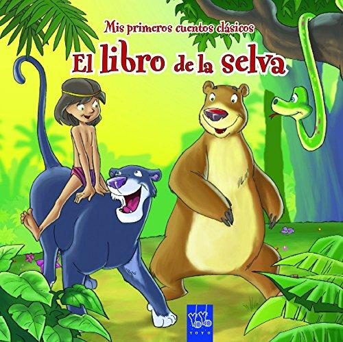 Mis primeros cuentos clásicos. El libro de la selva