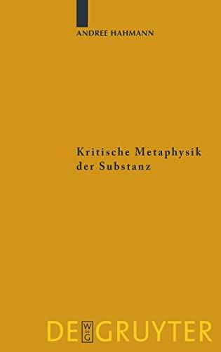 Kritische Metaphysik der Substanz: Kant im Widerspruch zu Leibniz (Kantstudien-Ergänzungshefte, 160, Band 160)