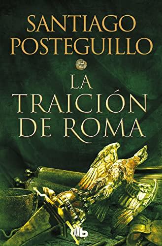 La traicion de Roma/ trilogia Africanus 3 (Ficción, Band 3)