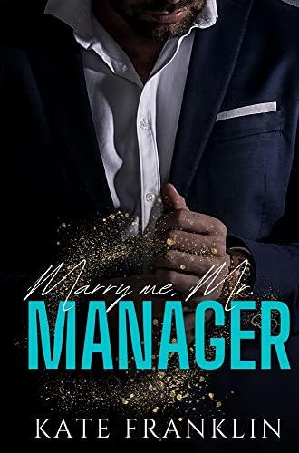 Marry me, Mr. Manager (Boston Passion)