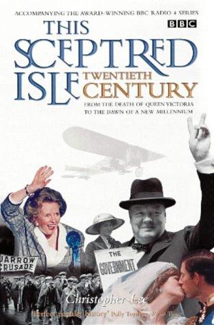 This Sceptred Isle: Twentieth Century (BBC)