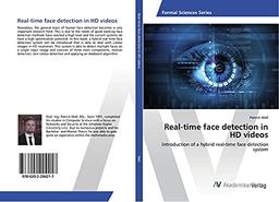 Real-time face detection in HD videos: Introduction of a hybrid real-time face detection system