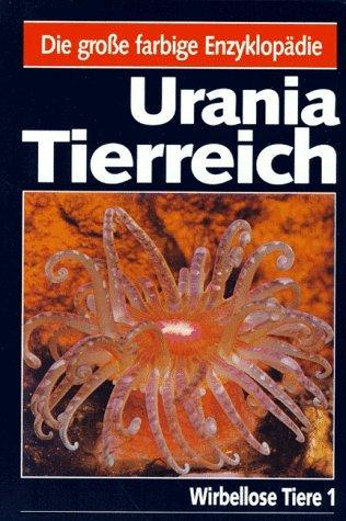 Urania Tierreich. Wirbellose Tiere, Band 1