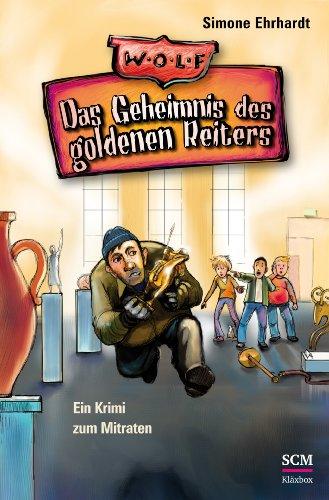 Das Geheimnis des goldenen Reiters: Ein Krimi zum Mitraten