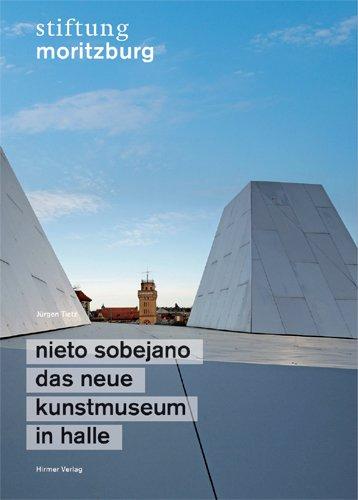 Nieto Sobejano - Das neue Kunstmuseum in Halle: Stiftung Moritzburg