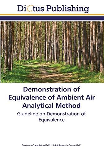 Demonstration of Equivalence of Ambient Air Analytical Method: Guideline on Demonstration of Equivalence