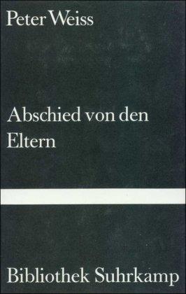 Abschied von den Eltern: Erzählung (Bibliothek Suhrkamp)