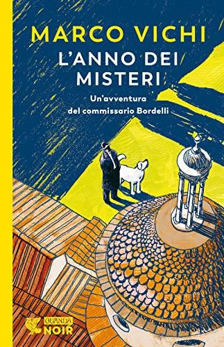 L'anno dei misteri. Un'indagine del commissario Bordelli (Guanda noir)